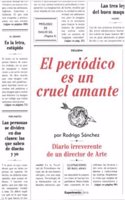 El periodico es un cruel amante: Diario irreverente de un director de Arte.