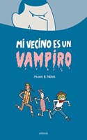 Mi vecino es un vampiro / My Neighbor Is a Vampire