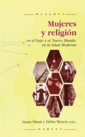 MUJERES Y RELIGION: EN EL VIEJO Y EL NUE