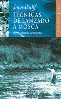 Tecnicas del lanzado a mosca