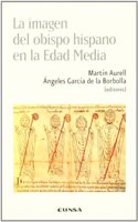 IMAGEN DEL OBISPO HISPANO EN LA EDAD MEDIA, LA.