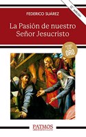 La Pasion de nuestro Senor Jesucristo