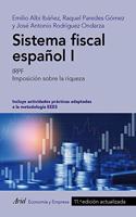 Sistema fiscal espanol I: IRPF. Imposicion sobre la riqueza