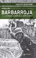 Operacion barbarroja: La invasion alemana de la Union Sovietica