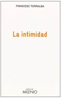 La intimidad [Paperback] [Jan 01, 2013] TORRALBA,FRANCESC