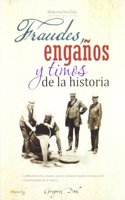 Fraudes, enganos y timos de la historia / Historical Errors, Lapses and Misprints