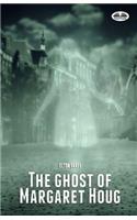 The ghost of Margaret Houg