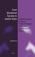 From Binational Society to Jewish State