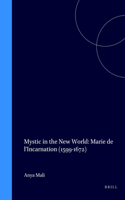 Mystic in the New World: Marie de l'Incarnation (1599-1672)
