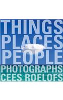 Things - Places - People