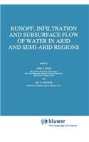 Runoff, Infiltration and Subsurface Flow of Water in Arid and Semi-Arid Regions