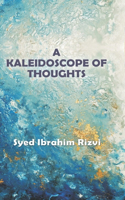 A Kaleidoscope of Thoughts