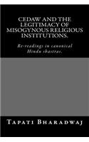 CEDAW and the legitimacy of misogynous religious institutions.