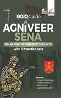 GoTo Guide for AGNIVEER SENA Indian Army Ground Duty (GD) Exam with 15 Practice Sets