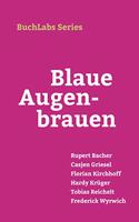 Blaue Augenbrauen (German Edition)