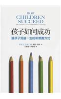 How Children Succeed: Grit, Curiosity, and the Hidden Power of Character