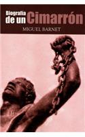 Biografia de Un Cimarron