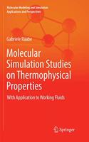 Molecular Simulation Studies on Thermophysical Properties: With Application to Working Fluids(Molecular Modeling and Simulation)