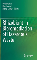 Rhizobiont in Bioremediation of Hazardous Waste