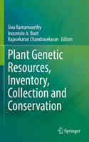 Plant Genetic Resources, Inventory, Collection and Conservation