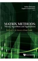 Matrix Methods: Theory, Algorithms And Applications - Dedicated To The Memory Of Gene Golub