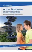 Arthur Et Noemie En Terre Inconnue