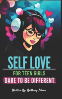 Self Love for Teen Girl