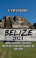 Belize Reiseführer 2024: Belize enthüllt: Eine Reise durch das tropische Paradies im Jahr 2024