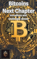 Bitcoins next chapter