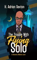 Trouble with Flying Solo