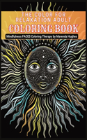 The Color for RELAXATION Adult Coloring Book