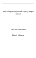 Method for generating power in a gravity dropped munition: United States Patent