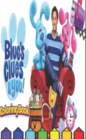 Blue's Clues And You Coloring Book: Blue's Clues Coloring Book For Kids With Super Wonderful Unofficial Images / NEW