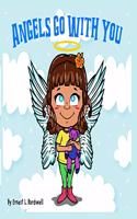 Angels Go With You