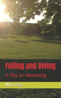 Falling and Diving