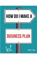 How Do I Make A Business Plan