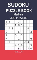 Sudoku Puzzle Book Medium: 300 Puzzles Volume 5