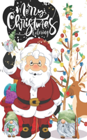 Merry Christmas Coloring: Christmas Coloring Book For Kids To Color In For The Holidays