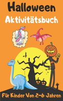 Halloween Aktivitätsbuch Für Kinder Von 2-6 Jahren: Ein erstaunliches Aktivitätenbuch für Kinder von 2-6 Jahren - Großes Geschenk zu Halloween