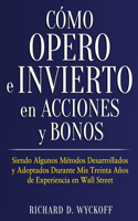 Cómo Opero e Invierto en Acciones y Bonos