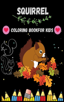 Squirrel Coloring Book For Kids: This Coloring Books for Boy & Girl Ages 3-12 Featuring Amazing Drawings.