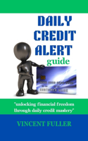 Daily Credit Alert Guide