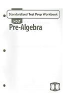 Holt Pre-Algebra: Standardized Test Prep Workbook