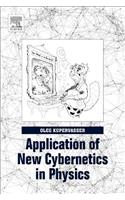 Application of New Cybernetics in Physics