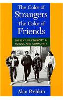 The Color of Strangers, the Color of Friends
