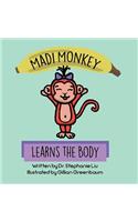 Madi Monkey Learns the Body