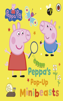 Peppa Pig: Peppa’s Pop-Up Minibeasts: (Peppa Pig)
