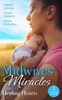 Midwives' Miracles: Healing Hearts