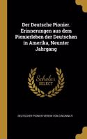 Deutsche Pionier. Erinnerungen aus dem Pionierleben der Deutschen in Amerika, Neunter Jahrgang