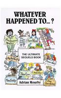 Whatever Happened to...?